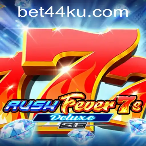 Descubra o Empolgante Mundo de RushFever7sDeluxeSE com Bet44k